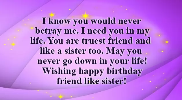 Friend Like Sister Birthday Wishes Friend Like Sister Birthday Wishes