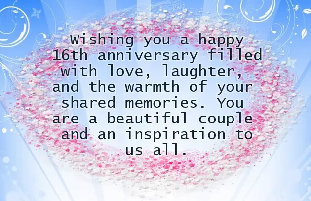 16 Anniversary Wishes 16 Anniversary Wishes