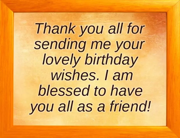 Thanks Friend For Making My Birthday Special