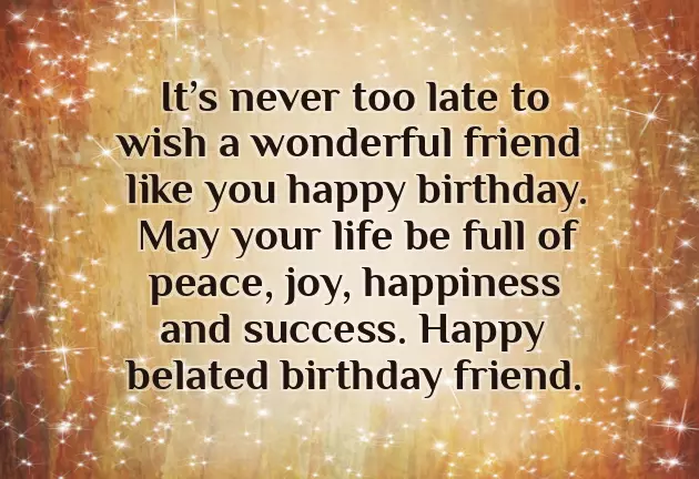 Belated Birthday Funny Wishes