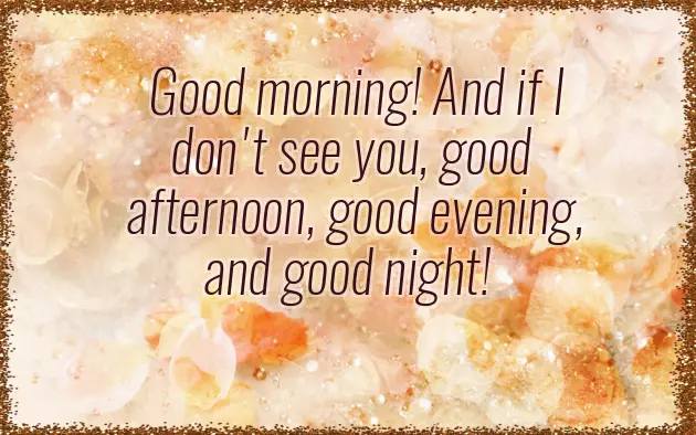 Fancy Way To Say Good Morning Fancy Way To Say Good Morning