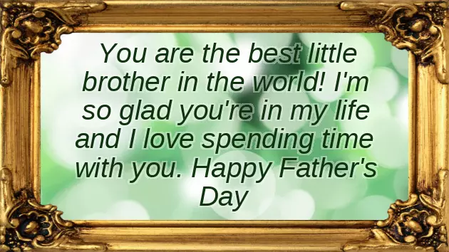 Fathers Day Greetings To Brother Fathers Day Greetings To Brother