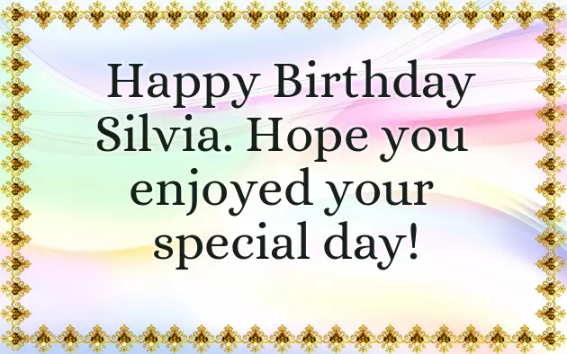 Happy Birthday Silvia Happy Birthday Silvia