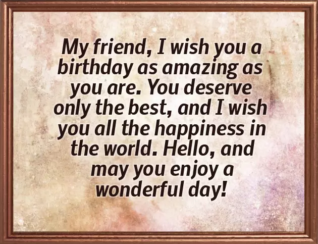 Birthday Wishes To Best Guy Friend Birthday Wishes To Best Guy Friend