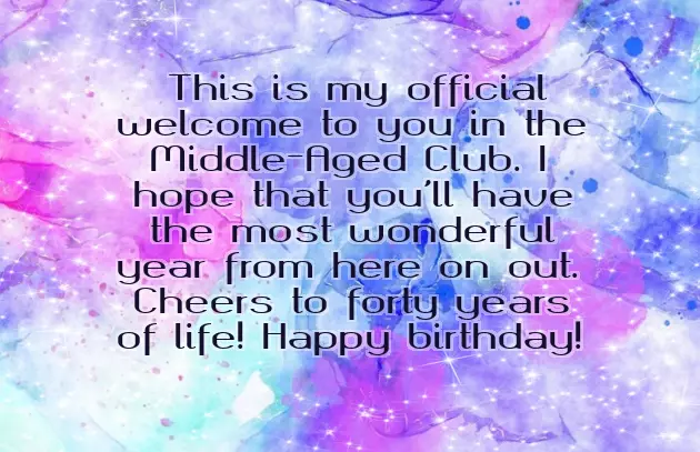 Happy 40Th Birthday Message Happy 40Th Birthday Message