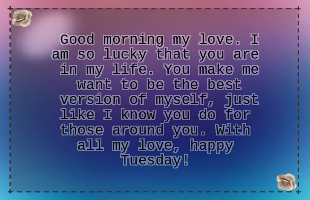Tuesday Wishes Good Morning Tuesday Wishes Good Morning