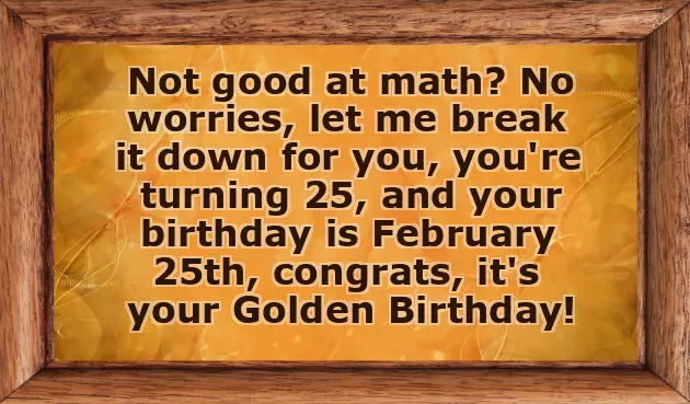 Golden Birthday Golden Birthday