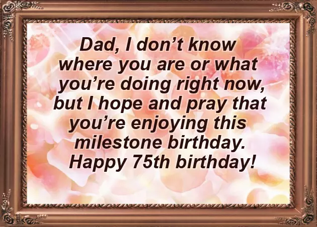 75Th Birthday Quotes For Dad 75Th Birthday Quotes For Dad