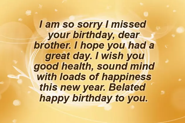 Happy Belated Birthday Brother