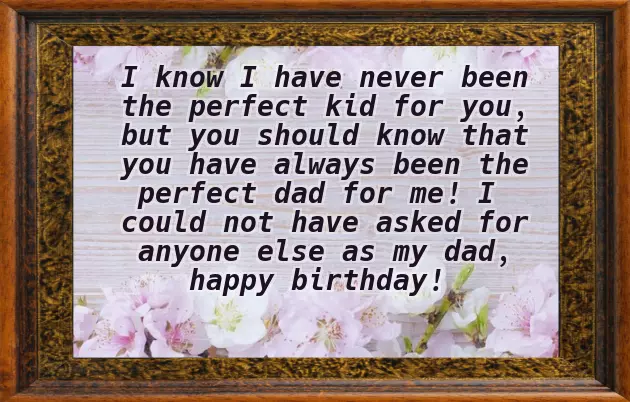 Happy Birthday To My Dad Quotes