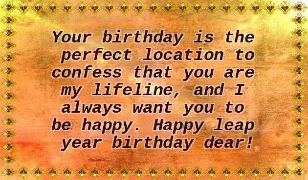 Leap Year Birthday Wishes Leap Year Birthday Wishes