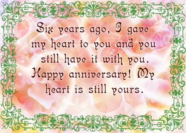 Happy 6 Year Anniversary Happy 6 Year Anniversary