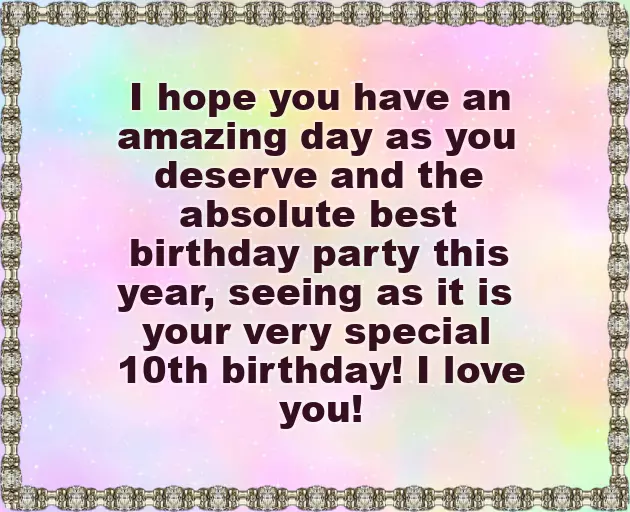 Birthday Wishes To A 10 Year Old Girl Birthday Wishes To A 10 Year Old Girl