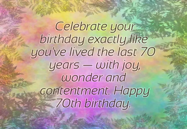 Funny 70Th Birthday Sayings Funny 70Th Birthday Sayings