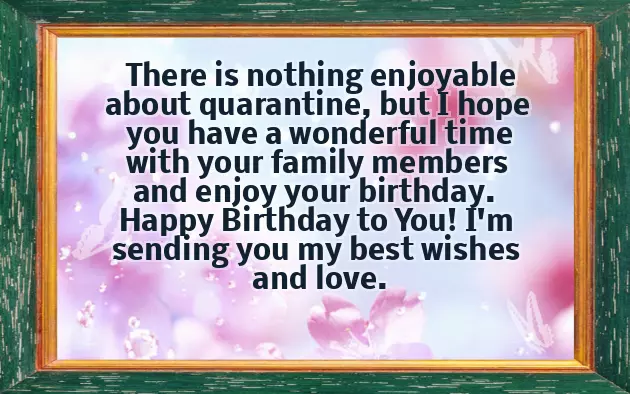 Quarantine Birthday Quotes