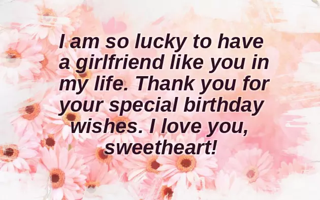 Thanking Girlfriend For Birthday Wishes
