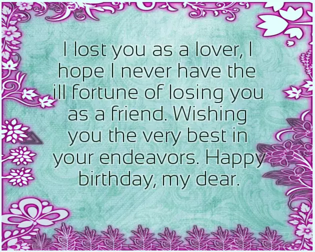 Happy Birthday To My Ex Lover