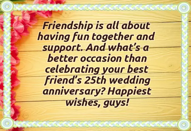 Best Wishes For Friend Marriage Anniversary