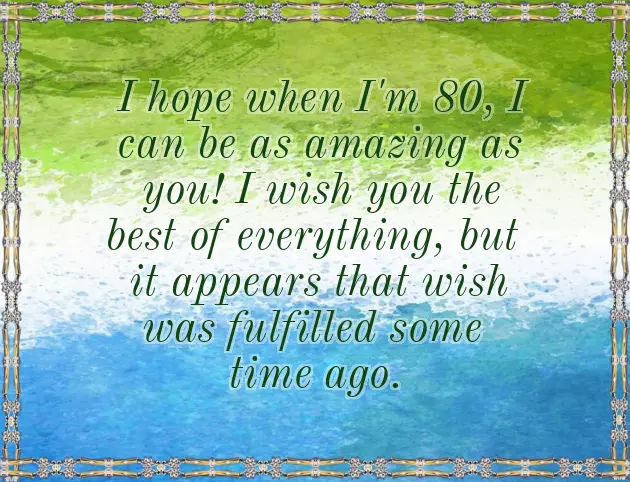 Birthday Wish For 80 Year Old Woman Birthday Wish For 80 Year Old Woman