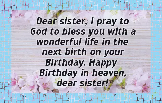 Birthday Wishes To Sister In Heaven