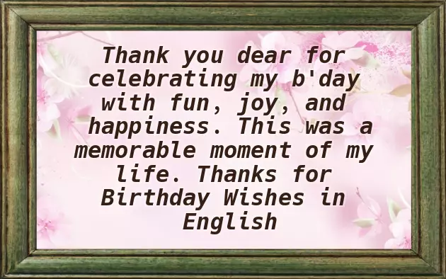 Thank You For Your Birthday Wishes Thank You For Your Birthday Wishes