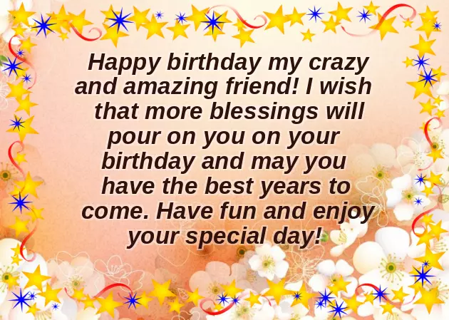Happiest Birthday To My Crazy Friend Happiest Birthday To My Crazy Friend