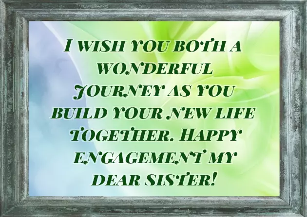 Sister Engagement Wishes Quotes