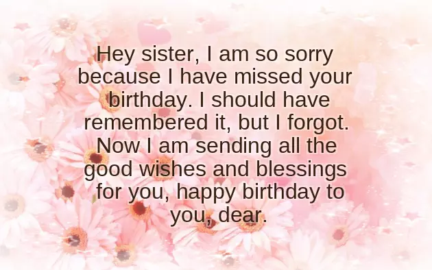 Belated Birthday Wishes For Sister Belated Birthday Wishes For Sister