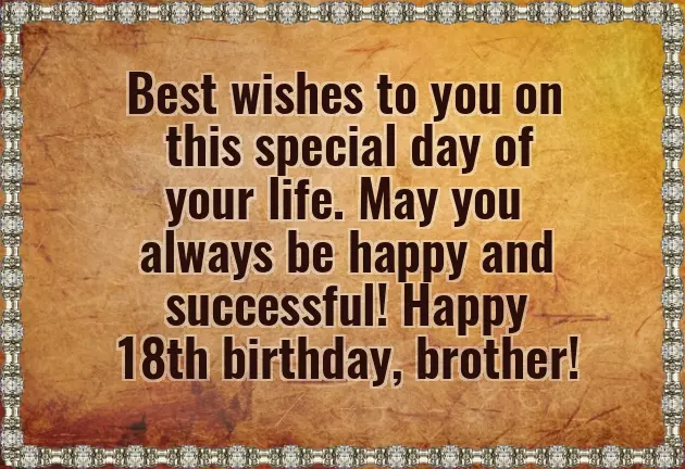18Th Birthday Wishes For Younger Brother 18Th Birthday Wishes For Younger Brother