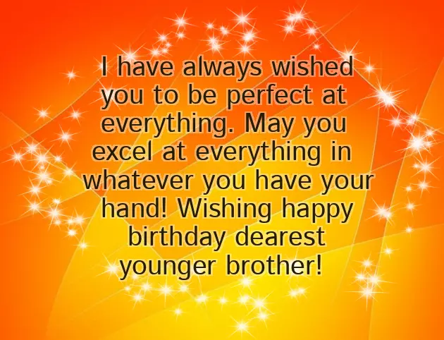 Birthday Wishes For My Younger Brother