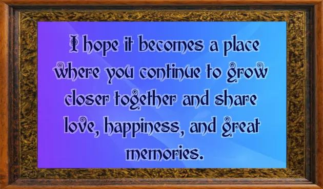 Wishes For New Home Purchase