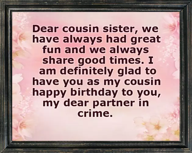 Funny Birthday Quotes For Cousin Sister