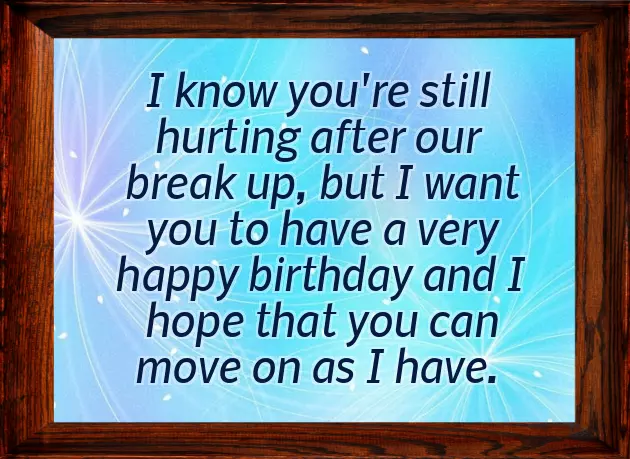 Happy Birthday To Your Ex Boyfriend