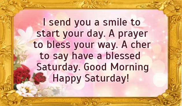 Saturday Blessings Good Morning Saturday Blessings Good Morning