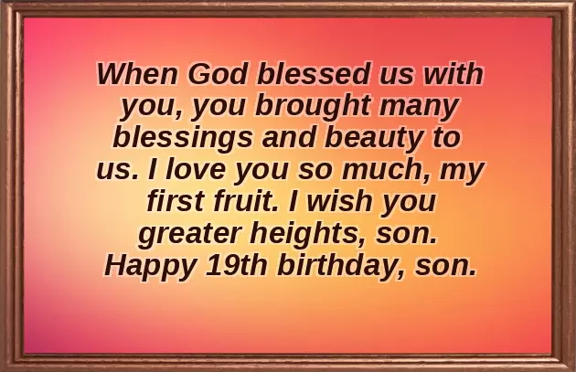 Happy Birthday To My 19 Year Old Son Happy Birthday To My 19 Year Old Son