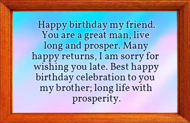Birthday Wishes To A Friend Brother Birthday Wishes To A Friend Brother