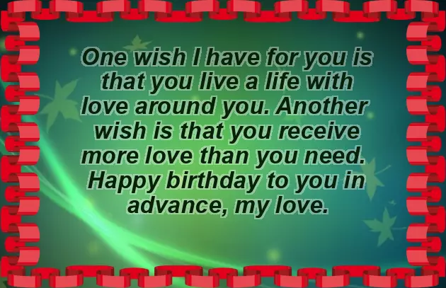 Wishing Her Happy Birthday In Advance