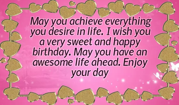 Happy Birthday I Wish You All The Best