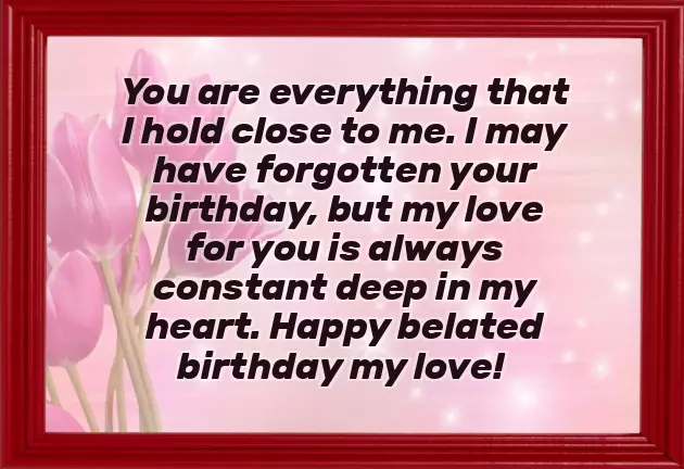 Late Happy Birthday Wishes Late Happy Birthday Wishes