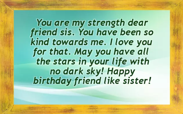 Birthday Greetings For A Friend Like A Sister