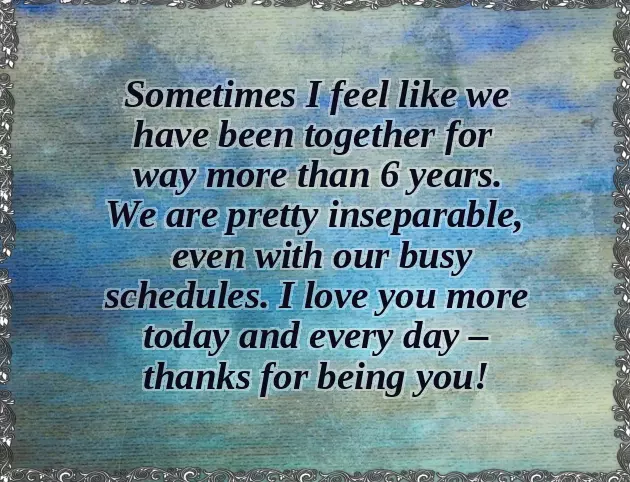 Happy 6Th Anniversary My Love