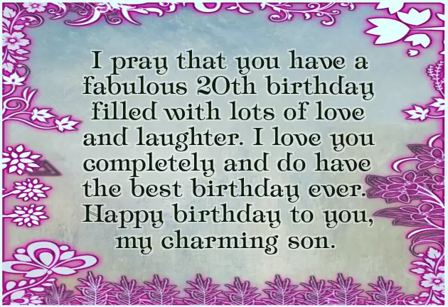 Birthday Wishes For 20 Year Old Son