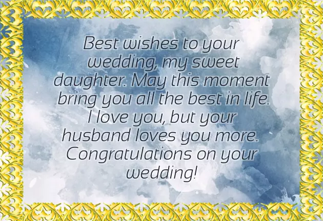 Wishes For My Daughter On Her Wedding Day
