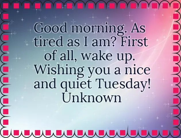 Happy Tuesday Good Morning Wishes