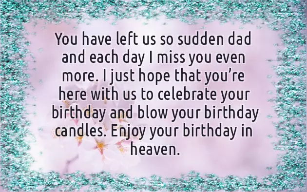 Happy Birthday Dad In Heaven Quotes From Daughter