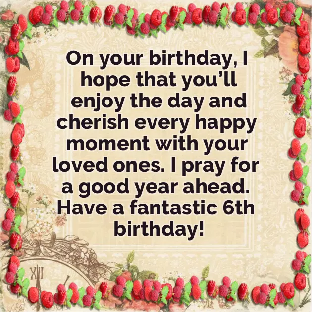 Birthday Wishes For 6 Year Old Grandson