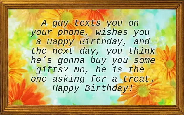 Birthday Wishes In Sarcastic Way