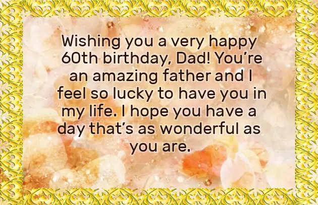 60Th Birthday Wishes For Dad From Daughter 60Th Birthday Wishes For Dad From Daughter