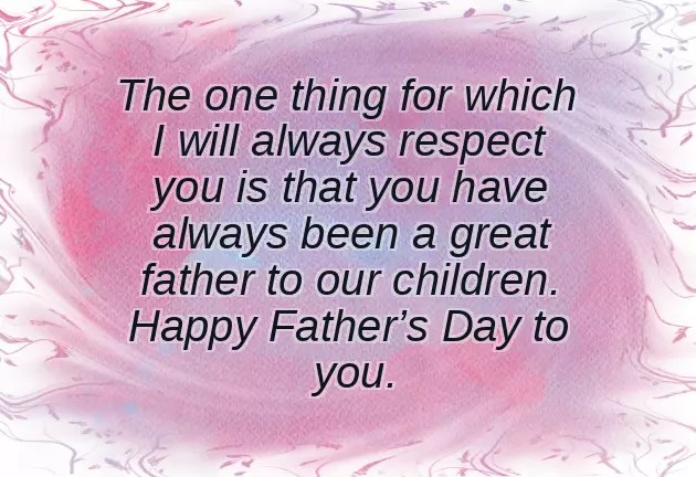 Happy Fathers Day To Ex Husband Happy Fathers Day To Ex Husband