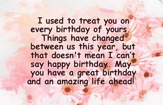 Birthday Wishes For An Ex Girlfriend Birthday Wishes For An Ex Girlfriend